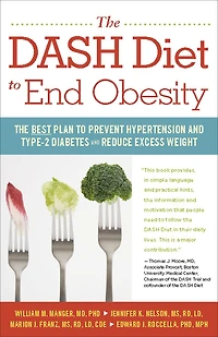 The DASH Diet to End Obesity: Best Plan Prevent Hypertension and Type-2 Diabetes Reduce Excess Weight