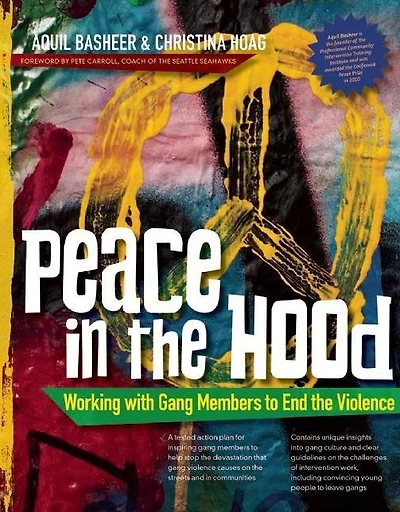 Peace the Hood: Working with Gang Members to End Violence