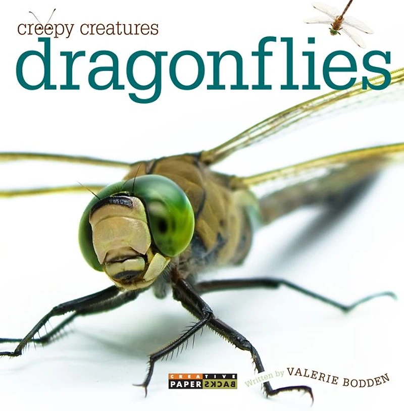 Dragonflies (Creepy Creatures Series)
