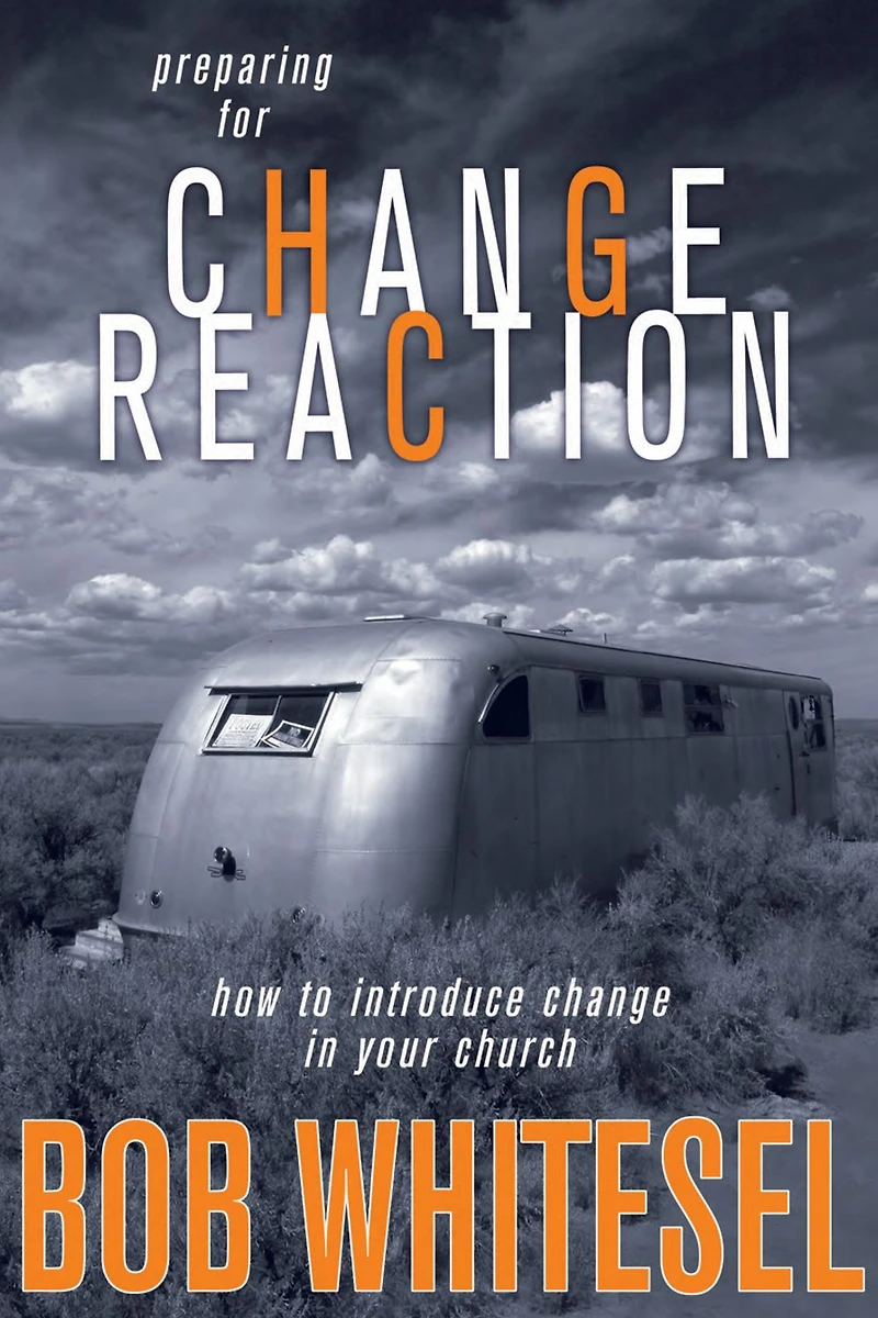 Preparing for change Reaction: how to introduce your church