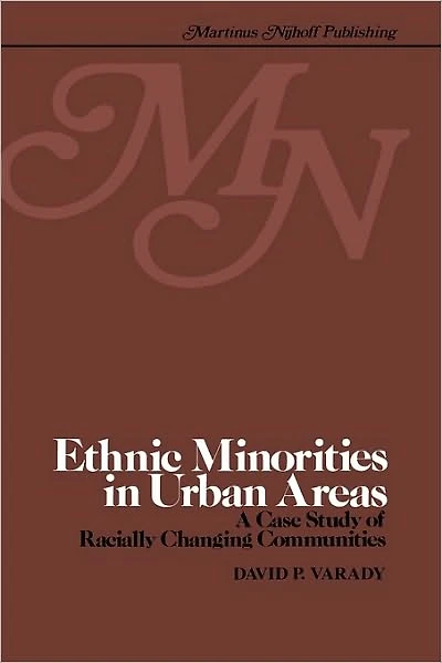 Ethnic minorities urban areas: A case study of racially changing communities