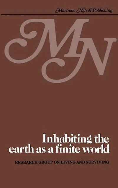Inhabiting the earth as a finite world: An examination of prospects providing housing world which prosperity is fairly shared, natural resources are not depleted, and environment protected