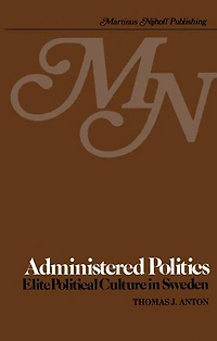 Administered Politics: Elite Political Culture Sweden