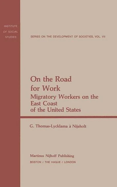 On the Road for Work: Migratory Workers on the East Coast of the United States