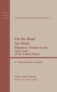 On the Road for Work: Migratory Workers on the East Coast of the United States