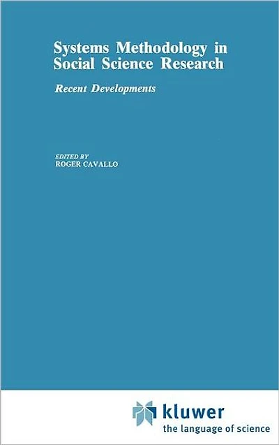 Systems Methodology Social Science Research: Recent Developments
