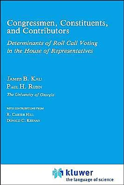 Congressman, Constituents, and Contributors: Determinants of Roll Call Voting the House Representatives