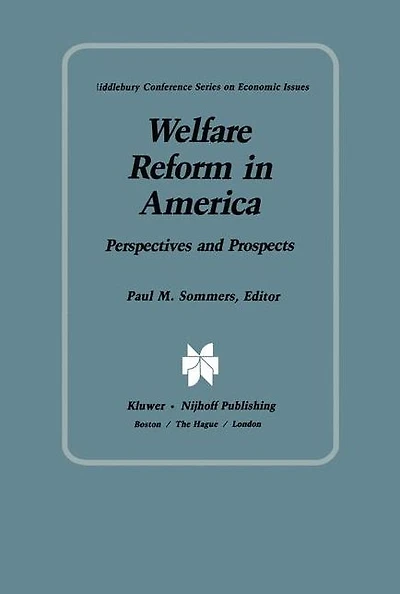 Welfare Reform America: Perspectives and Prospects