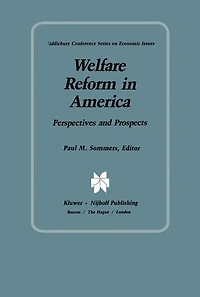 Welfare Reform America: Perspectives and Prospects