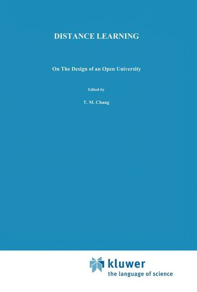 Distance Learning: On the Design of an Open University
