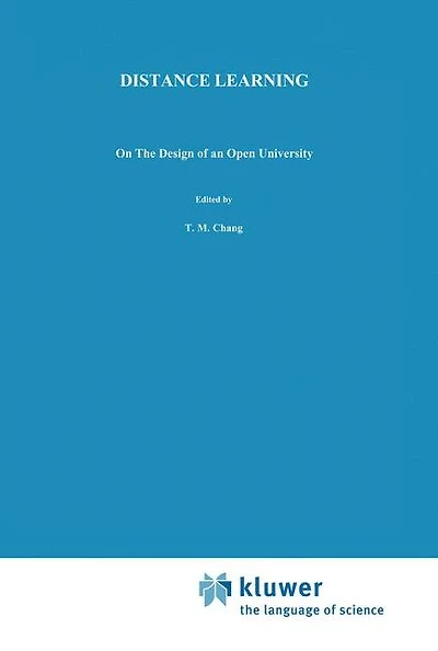 Distance Learning: On the Design of an Open University