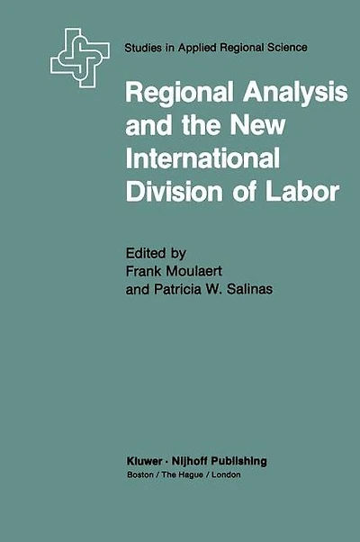 Regional Analysis and the New International Division of Labor: Applications a Political Economy Approach