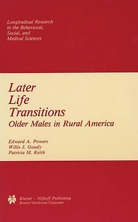 Later Life Transitions: Older Males in Rural America