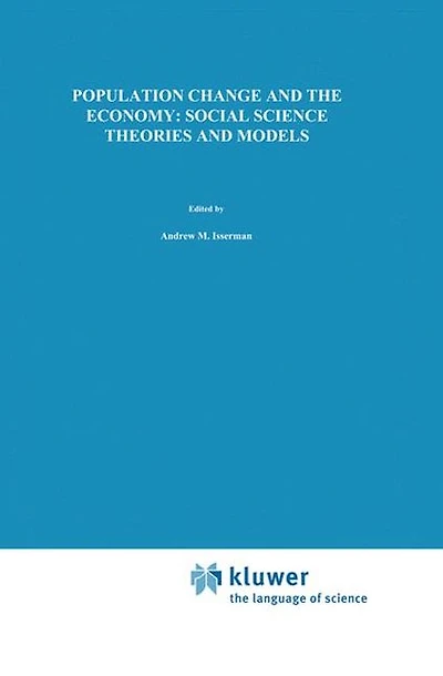 Population Change and the Economy: Social Science Theories and Models