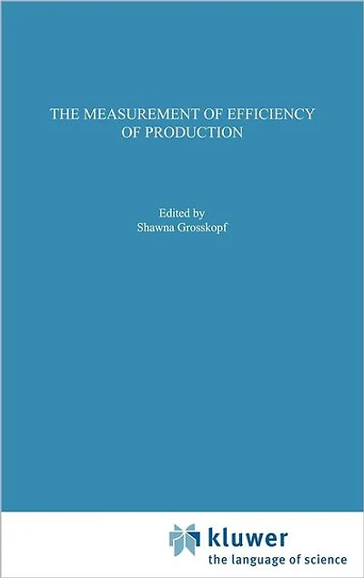 The Measurement of Efficiency Production