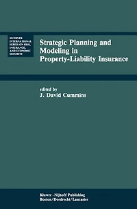 Strategic Planning and Modeling Property-Liability Insurance