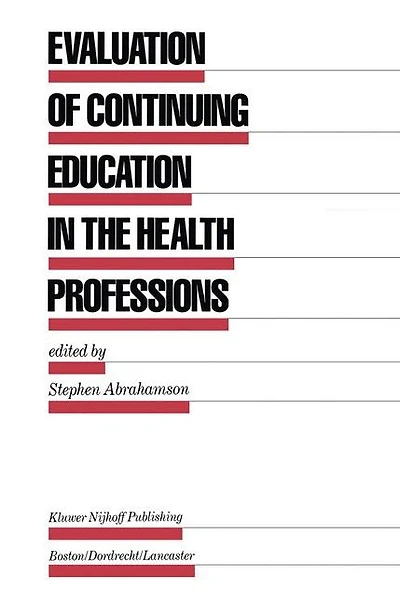 Evaluation of Continuing Education the Health Professions