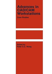 Advances CAD/CAM Workstations: Case Studies