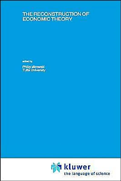 The Reconstruction of Economic Theory