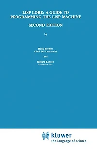 LISP Lore: A Guide to Programming the Machine
