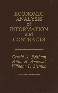 Economic Analysis of Information and Contracts: Essays in Honor of John E. Butterworth