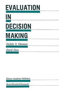 Evaluation Decision Making: The case of school administration