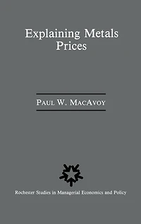 Explaining Metals Prices: Economic Analysis of Markets the 1980s and 1990s