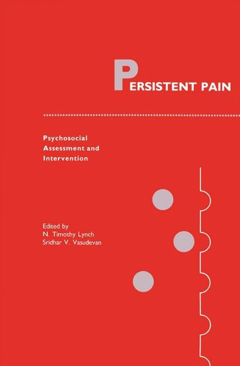 Persistent Pain: Psychosocial Assessment and Intervention