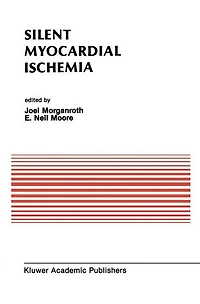 Silent Myocardial Ischemia: Proceedings of the Symposium on New Drugs and Devices October 15-16, 1987, Philadelphia, Pennsylvania