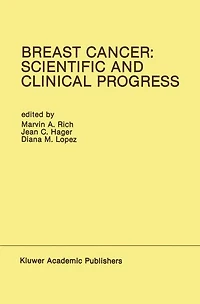 Breast Cancer: Scientific and Clinical Progress: Proceedings of the Biennial Conference for International Association Cancer Research, Miami, Florida, USA - March 1-5, 1987