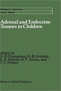 Adrenal and Endocrine Tumors Children: Cortical Carcinoma Multiple Neoplasia
