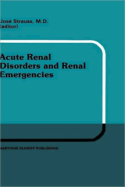 Acute Renal Disorders and Emergencies: Proceedings of Pediatric Nephrology Seminar X held at Bal Harbour, Florida, January 30 - February 3, 1983