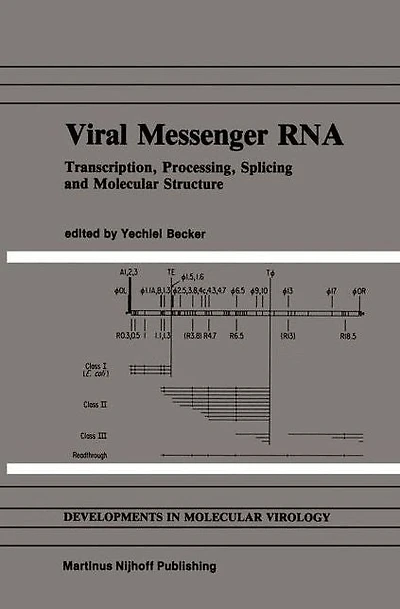 Viral Messenger RNA: Transcription, Processing, Splicing and Molecular Structure