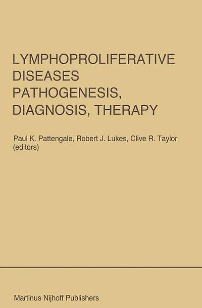 Lymphoproliferative Diseases: Pathogenesis, Diagnosis, Therapy: Proceedings of a symposium presented at the University Southern California, Department Pathology and Kenneth J. Norris Cancer Hospital Research Institute, Los Angeles, U.S.A., N