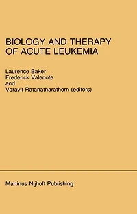 Biology and Therapy of Acute Leukemia: Proceedings the Seventeenth Annual Detroit Cancer Symposium Detroit, Michigan - April 12-13, 1984