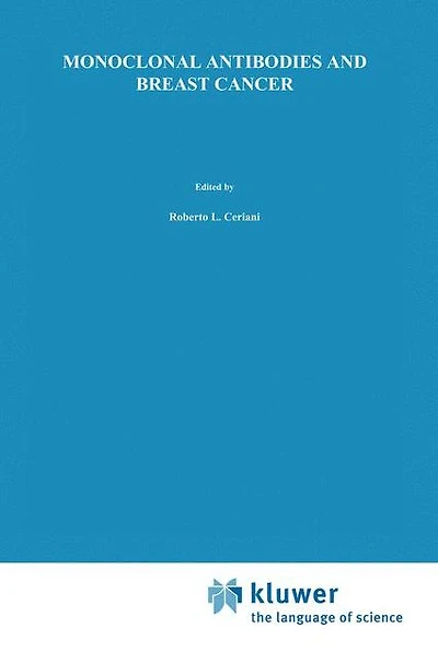 Monoclonal Antibodies and Breast Cancer: Proceedings of the International Workshop on Cancer San Francisco, California - November 8-9, 1984