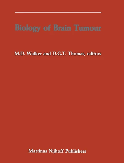 Biology of Brain Tumour: Proceedings the Second International Symposium on Tumour (London, October 24-26, 1984)