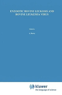 Enzootic Bovine Leukosis and Leukemia Virus