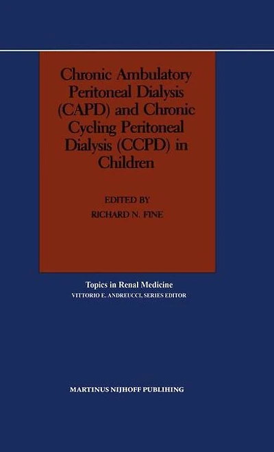 Chronic Ambulatory Peritoneal Dialysis (CAPD) and Chronic Cycling Peritoneal Dialysis (CCPD) in Children