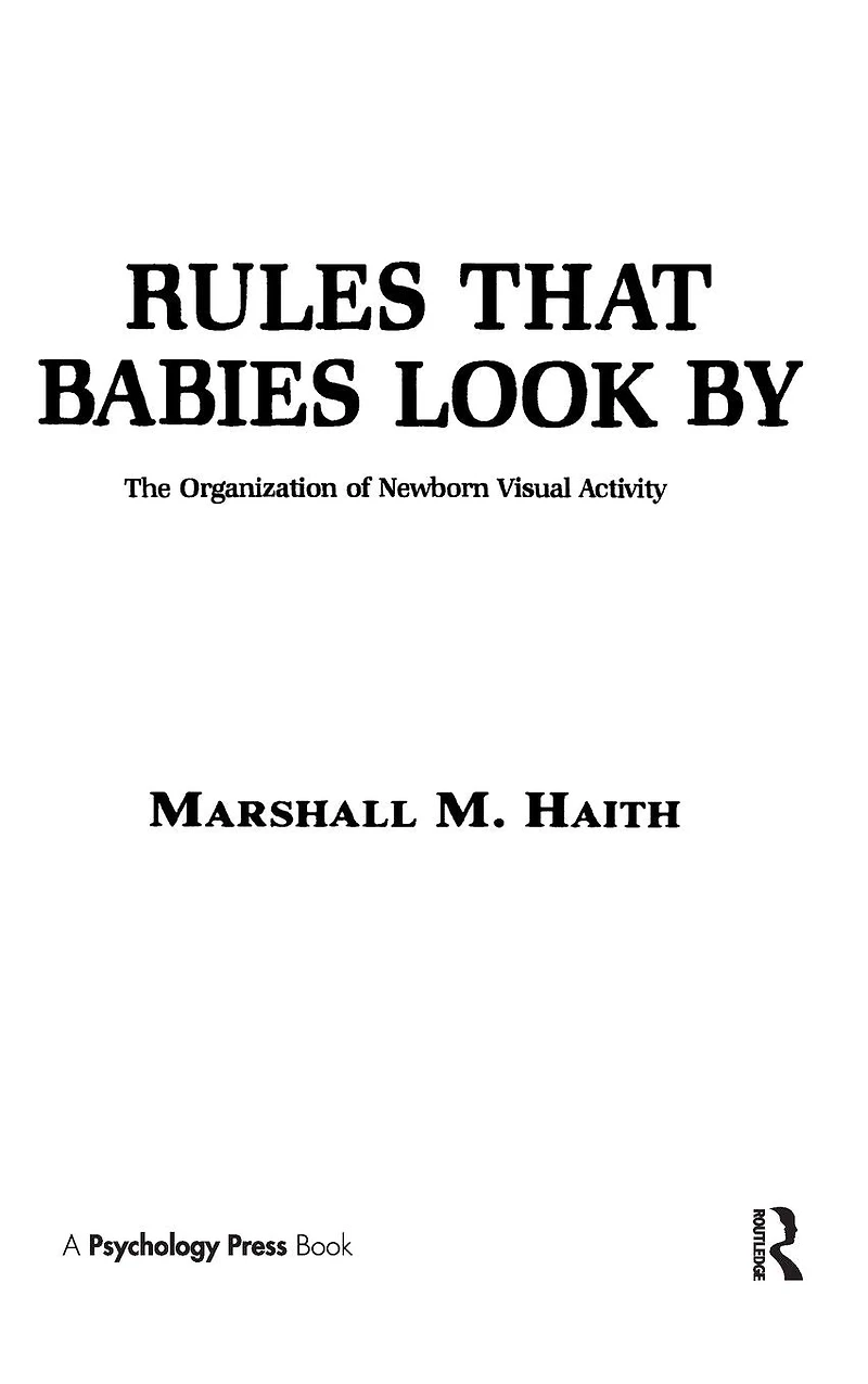 Rules That Babies Look By: The Organization of Newborn Visual Activity