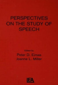 Perspectives on the Study of Speech