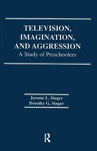 Television, Imagination, and Aggression: A Study of Preschoolers