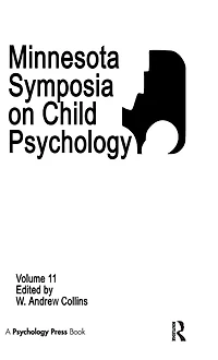 Minnesota Symposia on Child Psychology: Volume 11