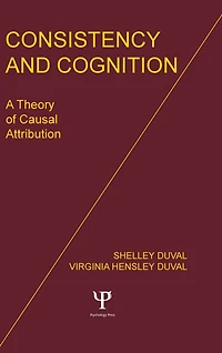 Consistency and Cognition: A Theory of Causal Attribution