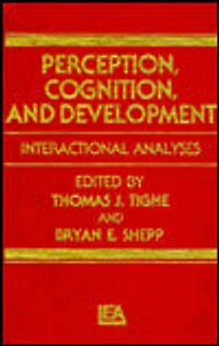 Perception, Cognition, and Development: Interactional Analyses