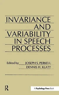 invariance and Variability Speech Processes