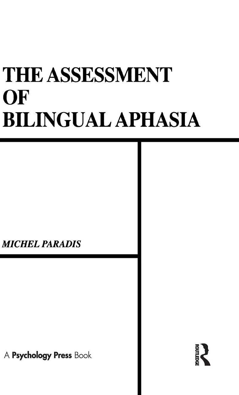 The Assessment of Bilingual Aphasia