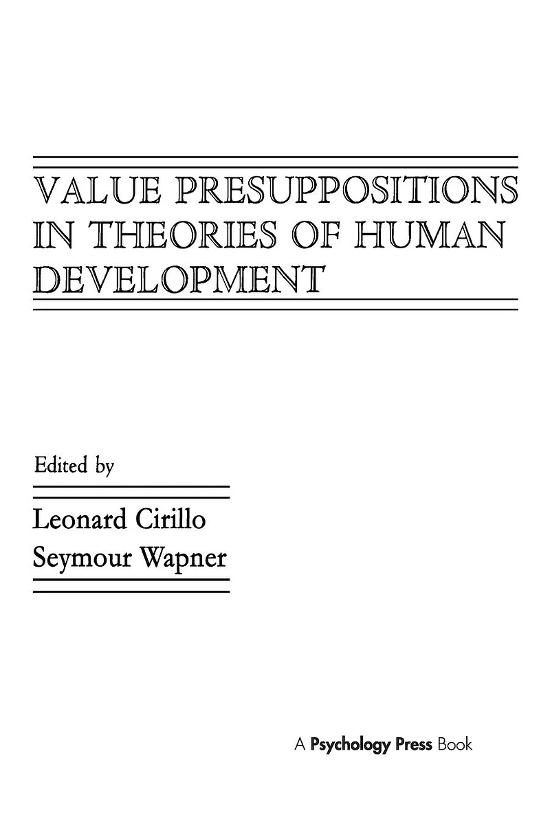Value Presuppositions Theories of Human Development