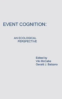 Event Cognition: An Ecological Perspective