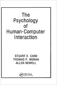 The Psychology of Human-Computer Interaction